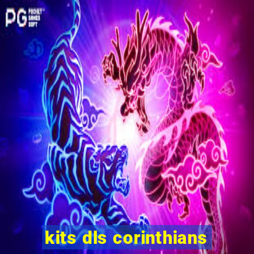 kits dls corinthians